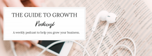 guide to growth podcast